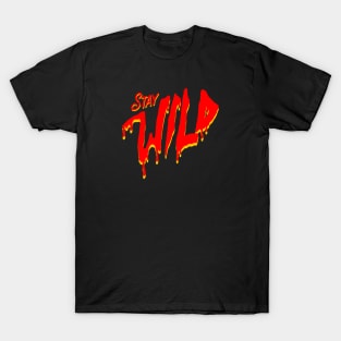 Stay Wild Bloody T-Shirt